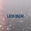 Latin Break