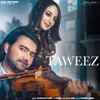 About Taweez Song