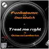 Treat Me Right Funkatomic Mix