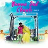 About Banna Jad Chaale, Pt. 2 Song