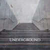 Underground