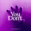 You Don't