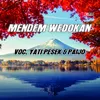 About Mendem Wedokan Song
