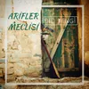 About Arifler Meclisi Aşkın Şerbeti Song