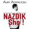 About Nazdik Sho ! Song