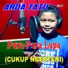 About Pura - Pura Lupa Versi Jawa Cukup Ngerteni Song