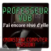 About J'ai encore rêvé d'elle Monsieur Computer Version Song