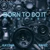 Born to Do It The Future Sound Remix