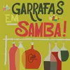 Garrafas em Samba