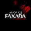 About Amor de Faxada Song