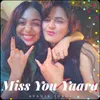 Miss You Yaara