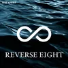 About Reverse Eight Song