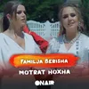 About Familja berisha Song