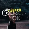 About Çabala Çabala Yok Song