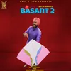 About Basant 2 Song