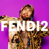 About FENDI2 Song