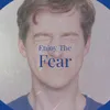 Enjoy the Fear