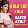 About Kala Sha Kala Dance Remix Song