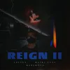 About Reign II Song
