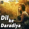 Dil Ke Daradiya