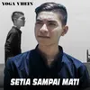 About Setia Sampai Mati Song