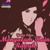 About Menyulam Kain Rapuh Song