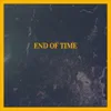 END OF TIME