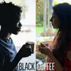 About Black Coffee Song