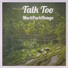 Talk Too Much - LoveJoy Dub