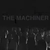 The Machiner