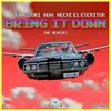 Bring It Down DJ Jossi Remix