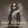 About Takut Kehilangan Song