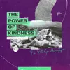 The Power of Kindness : Orang Samaria yang Baik Hati - Part 2