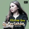 About DJ Perlahan Song