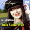 DJ Kentrung Balik Kanan Wae