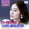About Dj Remix Tuhan Jagakan Dia Song