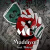 About Maddiyat Song