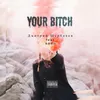 Your Bitch