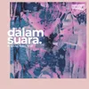 About Dalam Suara Song