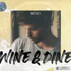 About Wine & Dine Song