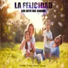 La Felicidad