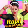 About Rajai Jaldi Se Odhai Song