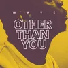 About Other than you Song