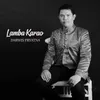 About Lamba Karao Song