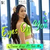 About Eyes on You Song