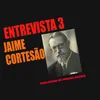 Entrevista a Jaime Cortesão