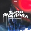 About Shor Sharaba Song