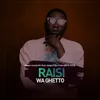 About Raisi Wa Ghetto Song