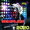 About Semplice Remix 2020 Song