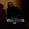 Viva Roma Viva